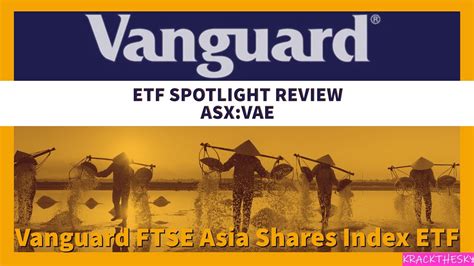 Vanguard FTSE Asia ex Japan Shares Index ETF (VAE.AX).